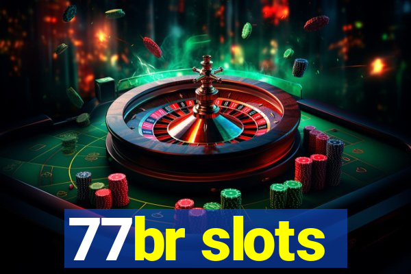 77br slots